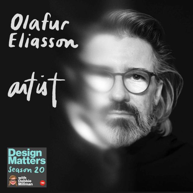 Best of Design Matters: Olafur Eliasson - podcast episode cover
