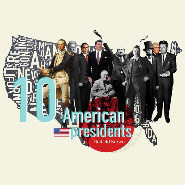 Introducing 10 American Presidents (and its Series on Ronald Reagan) - podcast episode cover