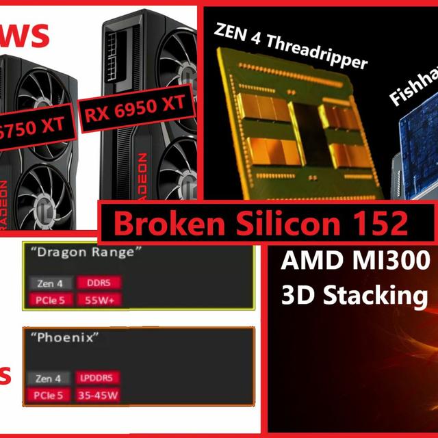 152. RX 6950 XT Reviews, MI300, Phoenix & Dragon Range, ZEN 4 96C TR vs 112C Xeon-W - podcast episode cover