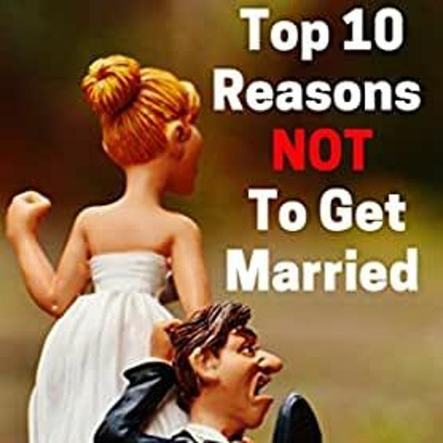 RLS 704 - Reasons Why You Should Not Get Married - podcast episode cover