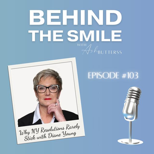 Ep. 103 Why New Years Resolutions Rarely Stick and What To Try Instead with Psychotherapist Diane Young - podcast episode cover