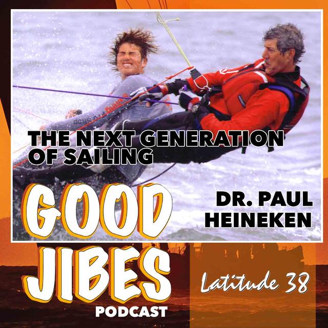 Dr. Paul Heineken on Championing the Next Generation of Sailing - podcast episode cover