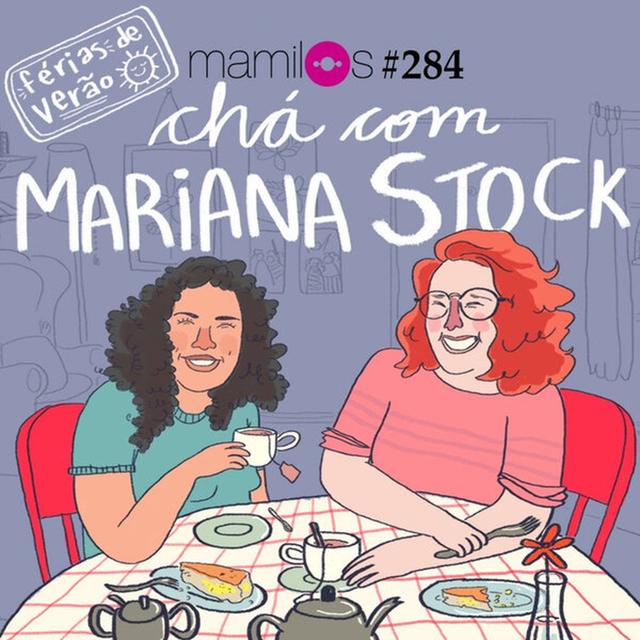 Chá com Mariana Stock - podcast episode cover