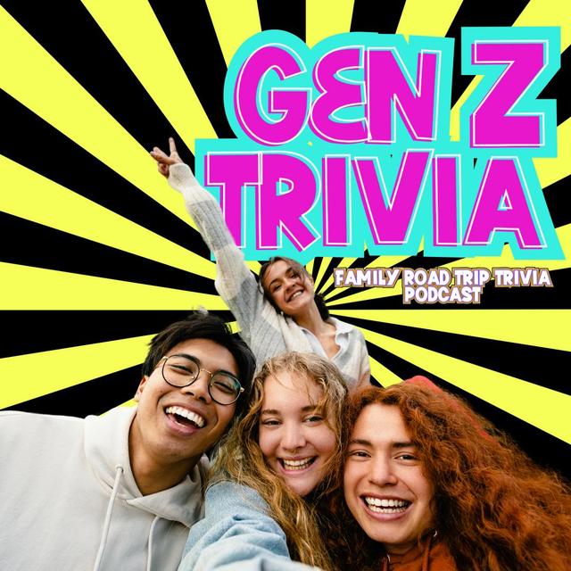 Gen Z Trivia - Episode 207 - podcast episode cover