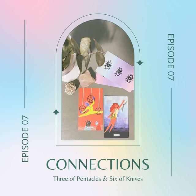 Ep. 07 — Three of Pentacles & Six of Knives - podcast episode cover