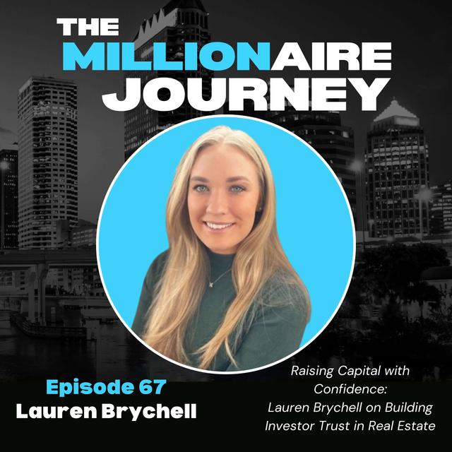 Raising Capital with Confidence: Lauren Brychell on Building Investor Trust in Real Estate - podcast episode cover