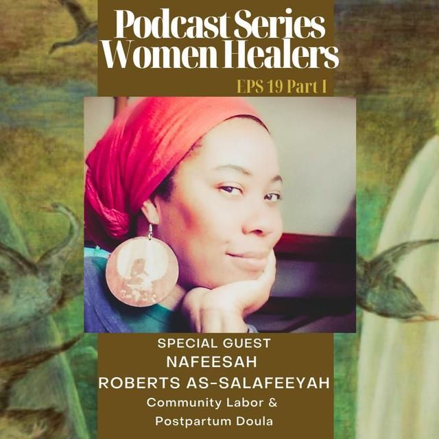EP 19 Part I: Special Guest Nafeesah Roberts As-Salafeeyah - podcast episode cover