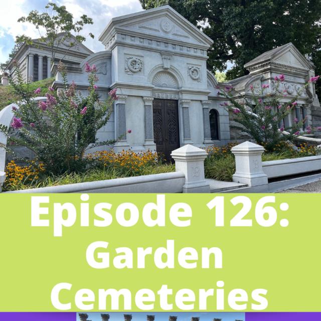 Garden Cemeteries - podcast episode cover
