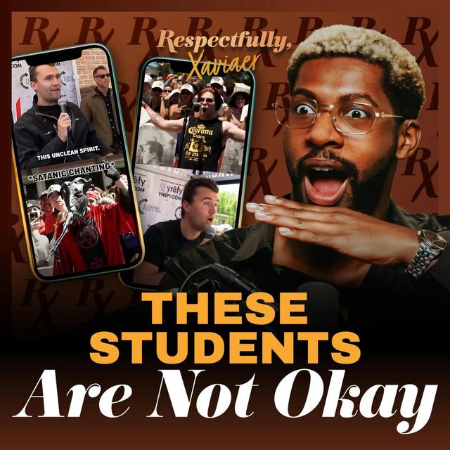 Xaviaer Reacts to Charlie Kirk vs. Woke College Students - podcast episode cover