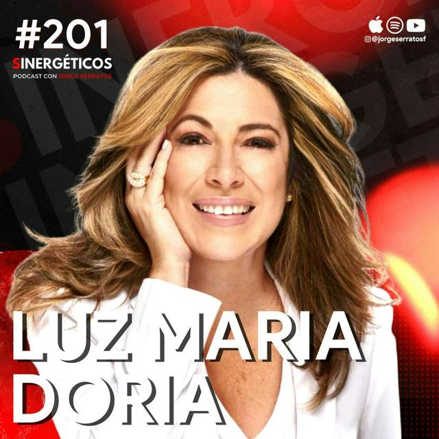 #201 Sinergéticos | El secreto del éxito de los famosos | Luz María Doria - podcast episode cover