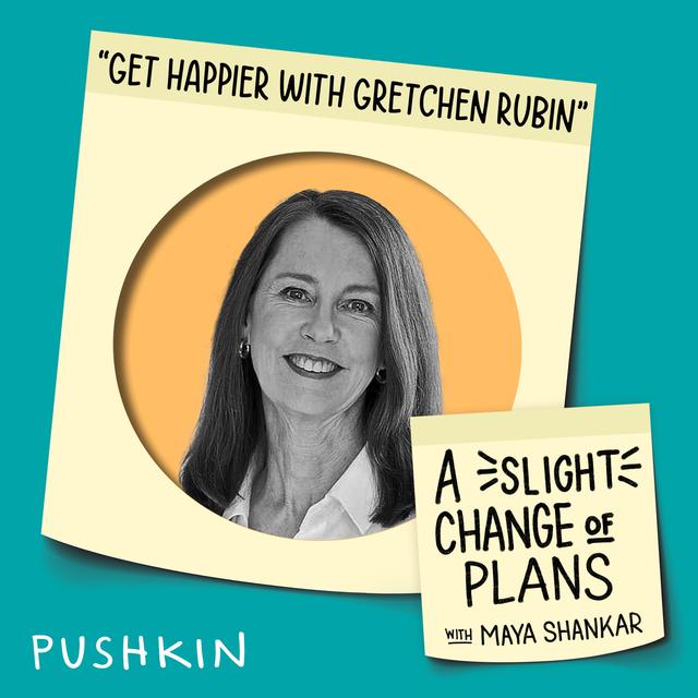 Get Happier with Gretchen Rubin - podcast episode cover