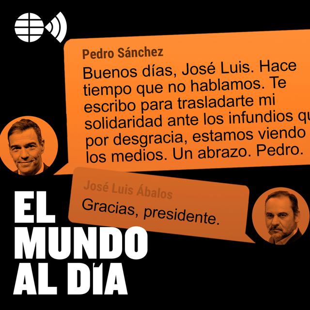 Todo lo que revelan los ‘whatsapps’ de Sánchez y Ábalos - podcast episode cover