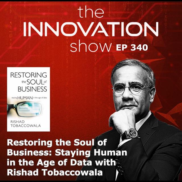 Rishad Tobaccowala - Restoring the Soul of Business - podcast episode cover