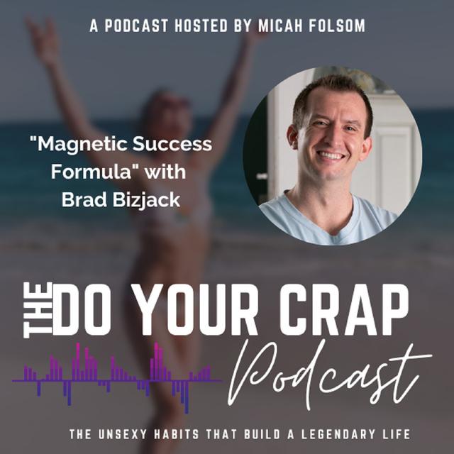 Magnetic Success Formula with Brad Bizjack - podcast episode cover