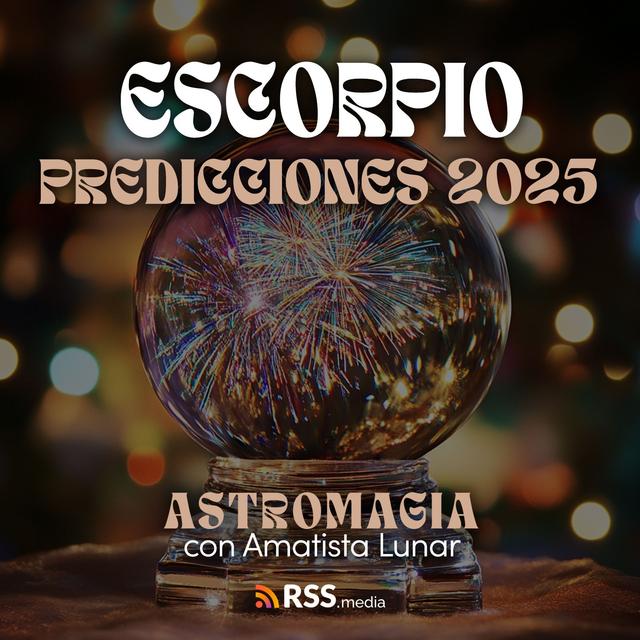 ESCORPIO: Un año lleno de transformación y cambios benéficos para ti 💫 - podcast episode cover