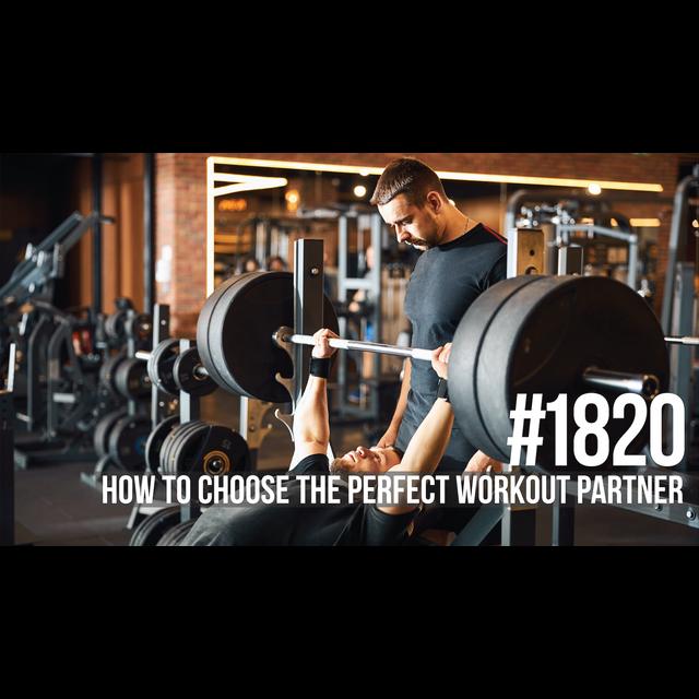 1820: How to Choose the Perfect Workout Partner - podcast episode cover