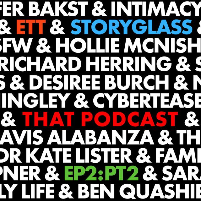 2.2 - THAT PODCAST with DESIREE BURCH... in which we look at rituals, relationships, sex and bodies – PART TWO - podcast episode cover