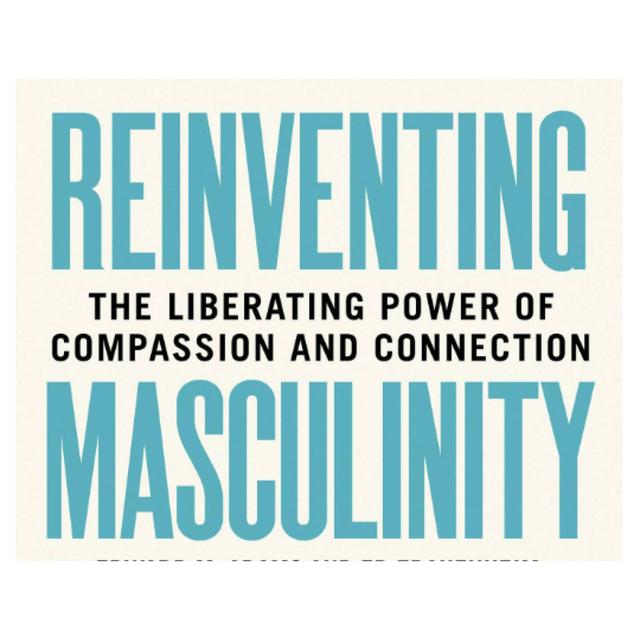 Reinventing Masculinity - podcast episode cover