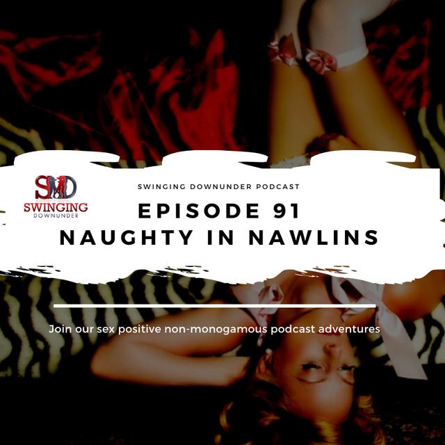 P91 – Naughty In Nawlins 2019 - podcast episode cover