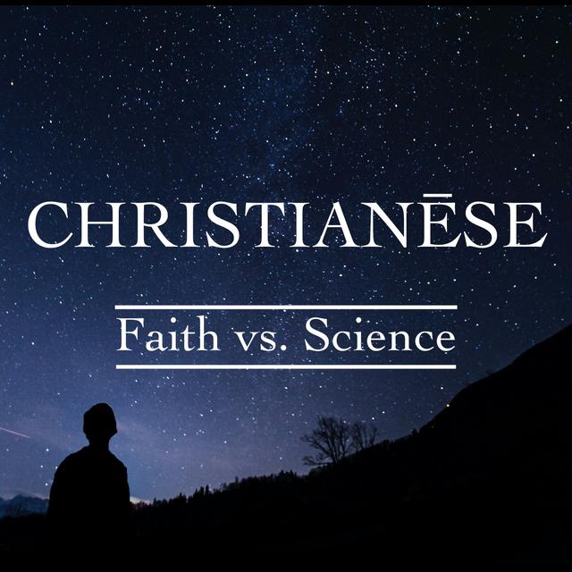 Faith vs. Science - podcast episode cover