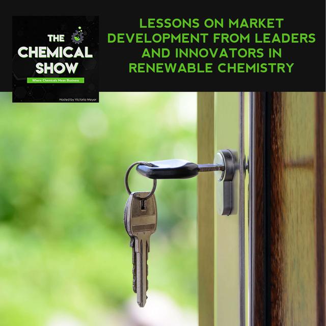 Lessons On Market Development From Leaders And Innovators In Renewable Chemistry - Ep 69 - podcast episode cover