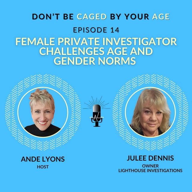 EP 14 Female Private Investigator Challenges Age and Gender Norms - podcast episode cover
