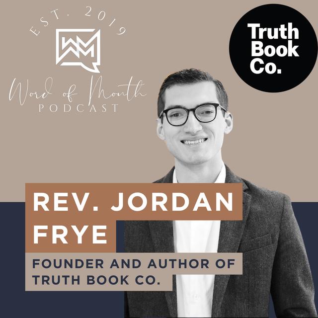 Interview With Rev. Jordan Frye Creator of TruthBook Co. - podcast episode cover