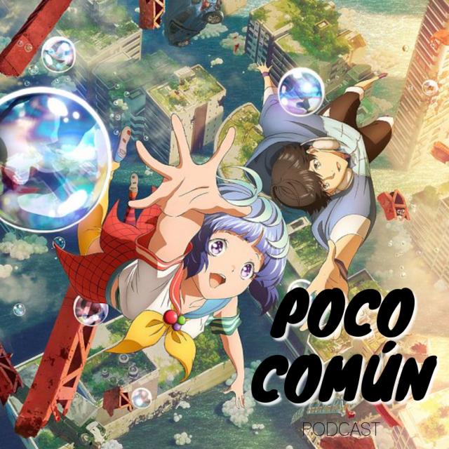 Poco Común Ep.193 "Bubble" - podcast episode cover