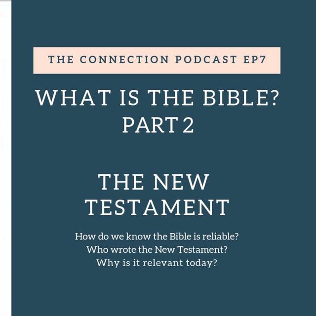 S2E6 What is the Bible Part 2 The New Testament - podcast episode cover