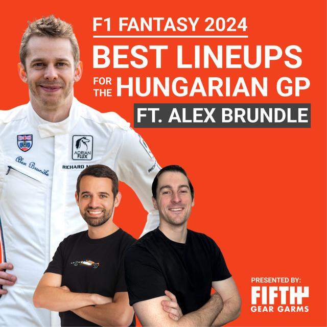 F1 Fantasy 2024: Hungarian GP Preview feat. Alex Brundle | The Fantasy Formula - podcast episode cover