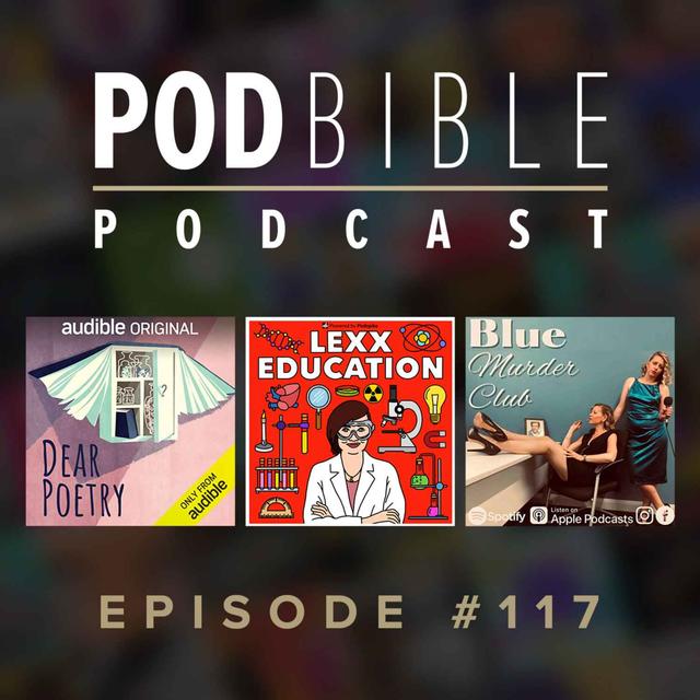 #117 • Dear Poetry • Lexx Education • Blue Murder Club - podcast episode cover