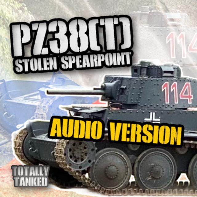 60 - Panzer 38(t) - The Stolen Spearhead - podcast episode cover