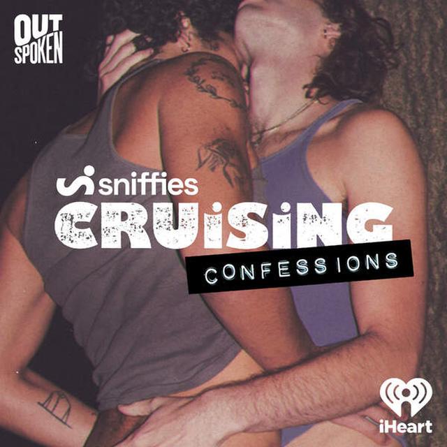 Introducing: Sniffies’ Cruising Confessions - podcast episode cover