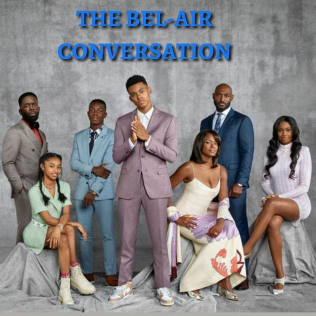 The Bel- Air Conversation - podcast episode cover