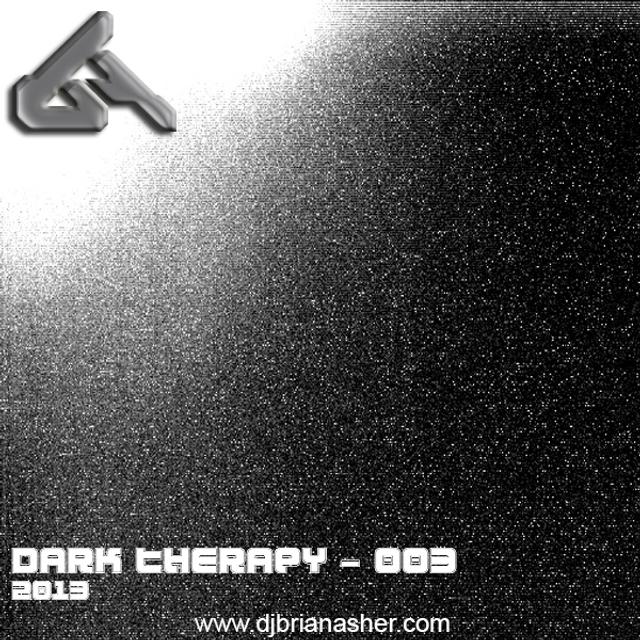 Episode #20 ~ DJ Brian Asher - Dark Therapy - 003 (Techno) - podcast episode cover