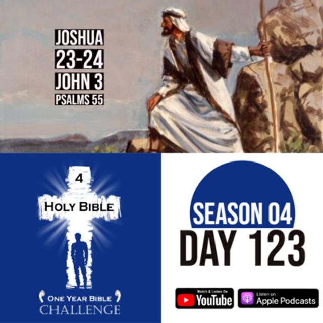 Day 123: Joshua delivers a final message | People think Jesus is competing with John the Baptist - podcast episode cover