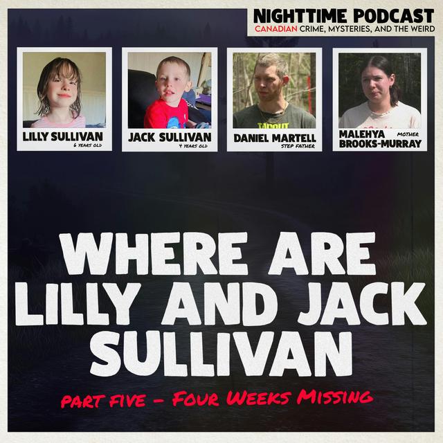 Where are Lilly and Jack Sullivan - Part 5 - Four Weeks Missing - podcast episode cover