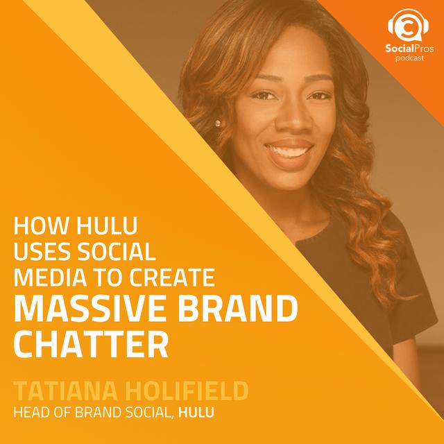 How Hulu Uses Social Media to Create Massive Brand Chatter - podcast episode cover