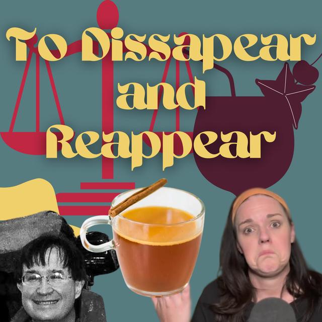 To Disappear and Reappear - podcast episode cover