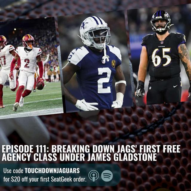 Episode 111: Breaking Down Jags' First Free Agency Class Under James Gladstone - podcast episode cover