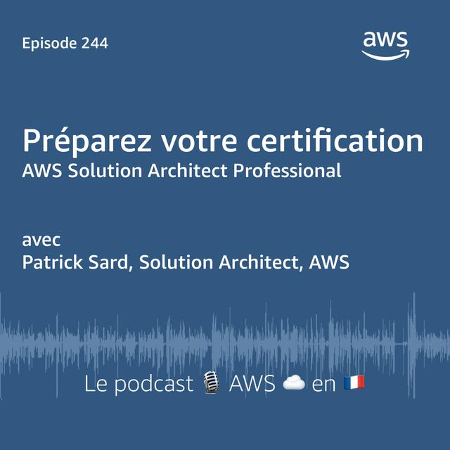Certification AWS Architecte Professionnel - podcast episode cover