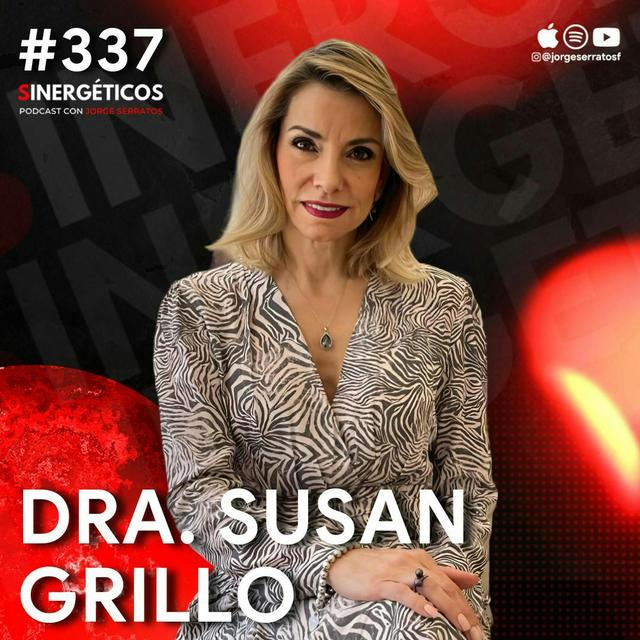 Cómo DETENER el envejecimiento y VIVIR hasta 100 años | Dra. Susan Grillo | #337 Sinergéticos - podcast episode cover