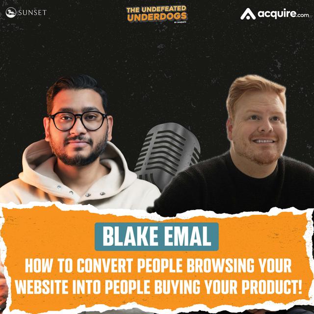 Blake Emal - How to convert people browsing your website into people buying your product! - podcast episode cover