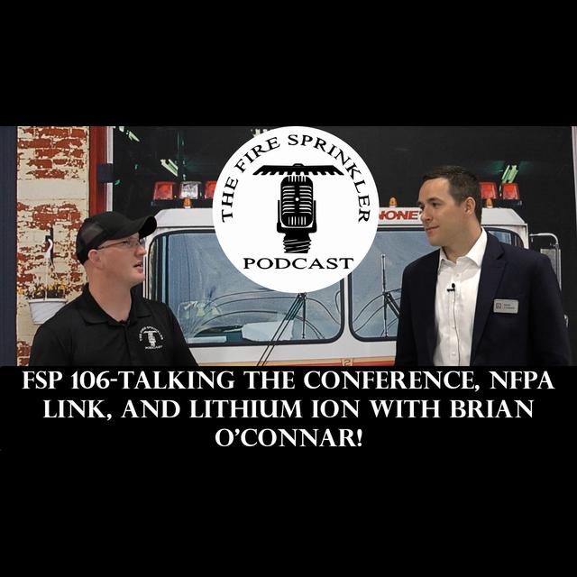 Talking the Conference, NFPA Link, and Lithium Ion with Brian O'Connor! - podcast episode cover