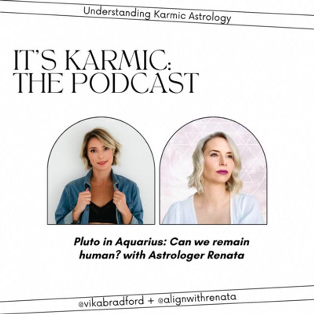 Pluto in Aquarius: Can we remain human? with Astrologer Renata - podcast episode cover