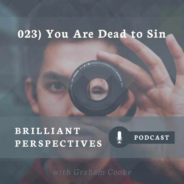 You Are Dead To Sin - podcast episode cover