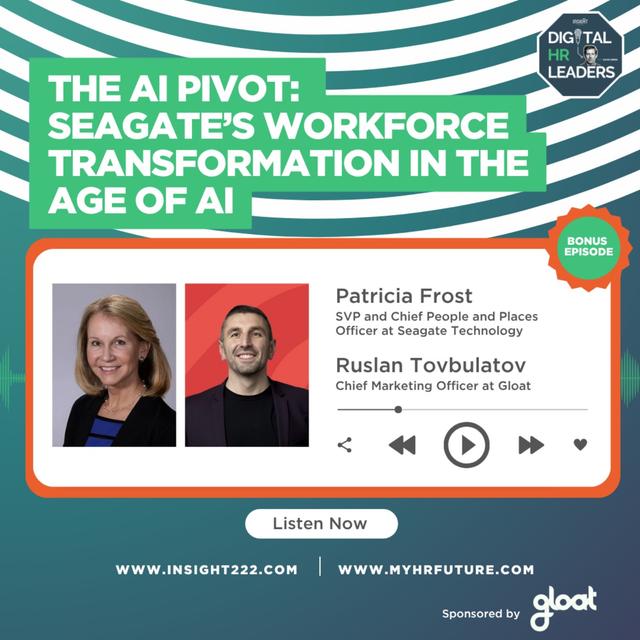 The AI Pivot: Seagate’s Workforce Transformation in the Age of AI (an Interview with Patricia Frost and Ruslan Tovbulatov) - podcast episode cover