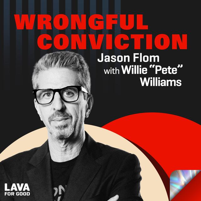 #525 Jason Flom with Willie "Pete" Williams - podcast episode cover