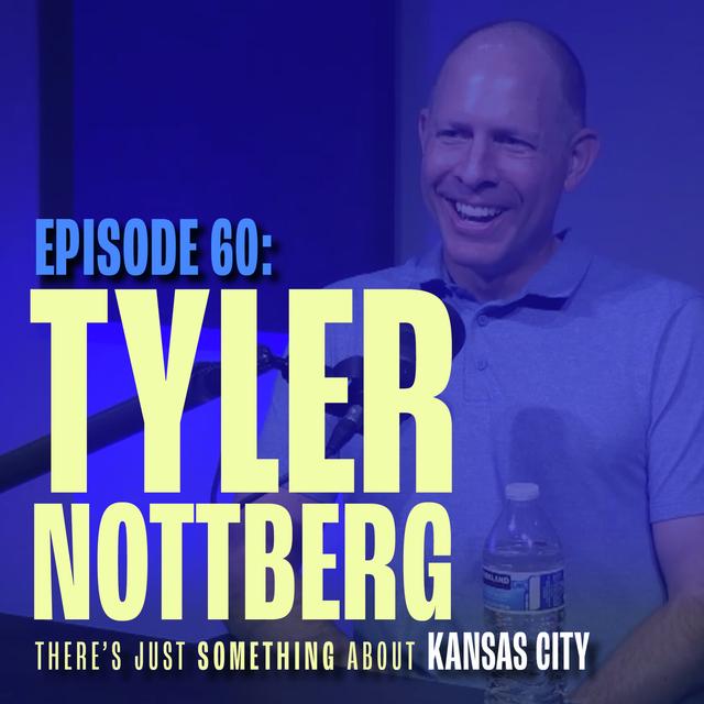 Tyler Nottberg: Five Generations of KC Ingenuity - podcast episode cover