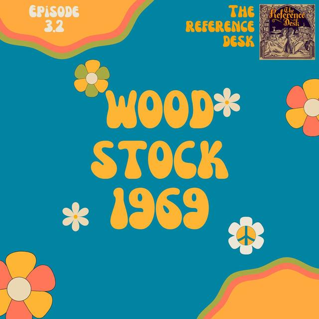Woodstock 1969 - podcast episode cover